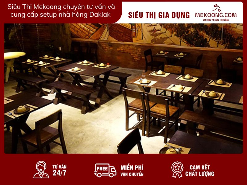 Siêu Thị Mekoong chuyên tư vấn và cung cấp setup nhà hàng Daklak