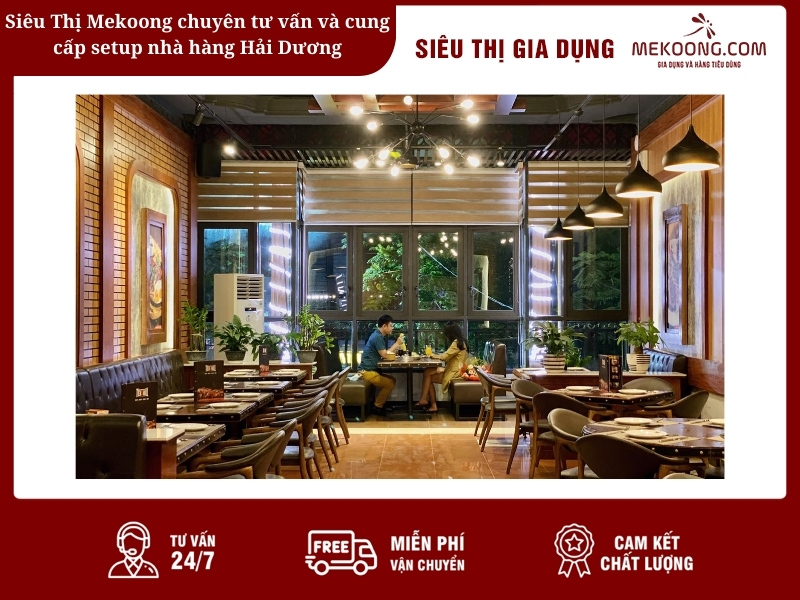 Siêu Thị Mekoong chuyên tư vấn và cung cấp setup nhà hàng Hải Dương