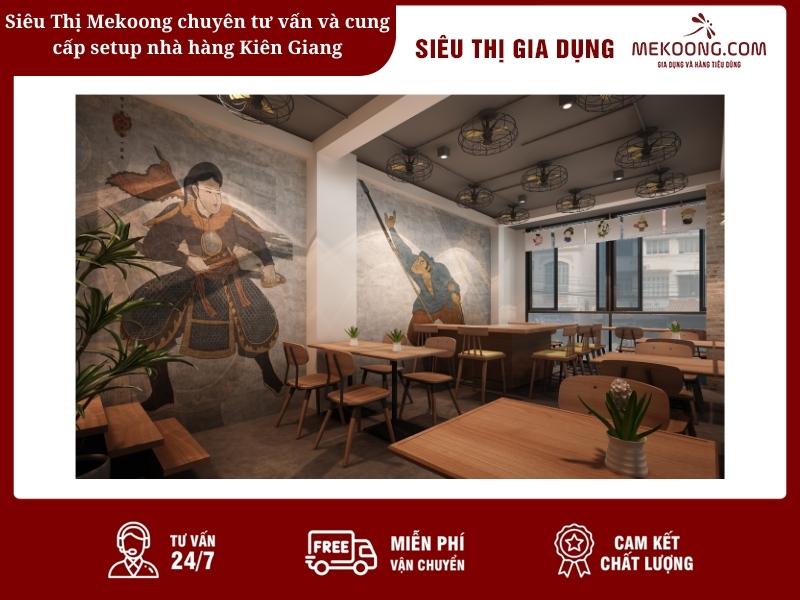 Siêu Thị Mekoong chuyên tư vấn và cung cấp setup nhà hàng Kiên Giang