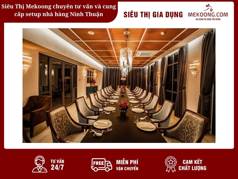 Siêu Thị Mekoong chuyên tư vấn và cung cấp setup nhà hàng Ninh Thuận