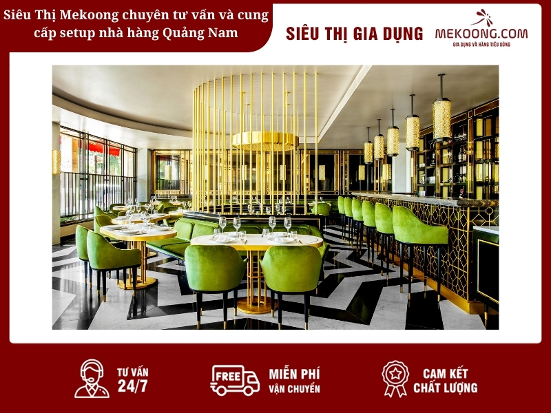 Siêu Thị Mekoong chuyên tư vấn và cung cấp setup nhà hàng Quảng Nam