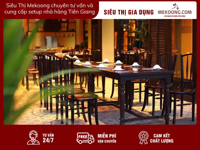 Siêu Thị Mekoong chuyên tư vấn và cung cấp setup nhà hàng Tiền Giang