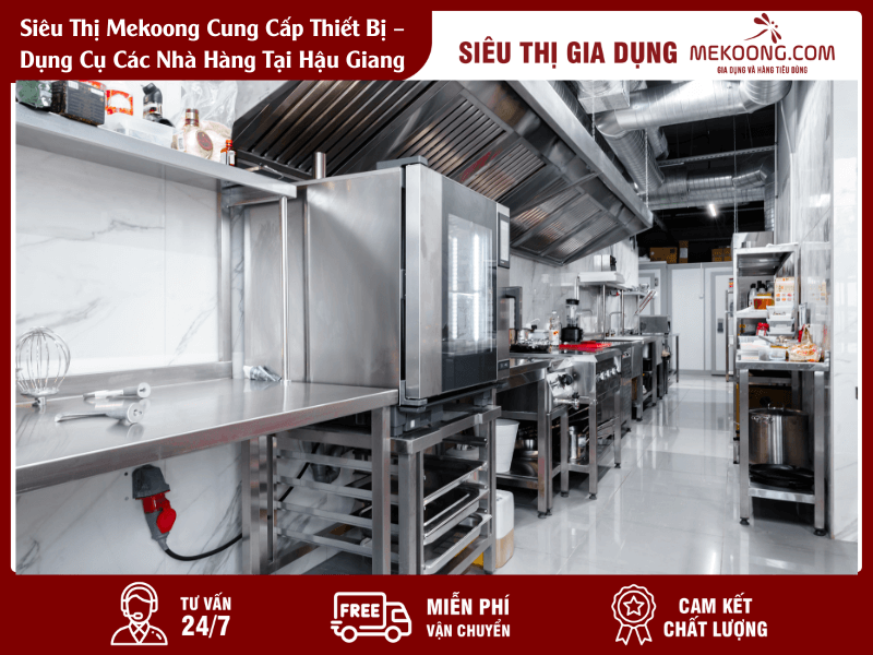 Siêu Thị Mekoong Cung Cấp Thiết Bị – Dụng Cụ Các Nhà Hàng Tại Hậu Giang Mekoong