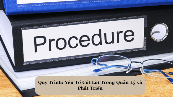 Quy Trình Yếu Tố Cốt Lõi Trong Quản Lý và Phát Triển Mekoong (1)
