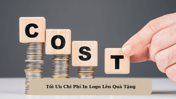 Tối Ưu Chi Phí In Logo Lên Quà Tặng: Giải Pháp Hiệu Quả Cho Doanh Nghiệp