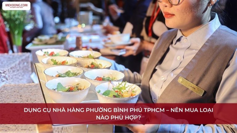 Dụng cụ nhà hàng Phường Bình Phú TPHCM