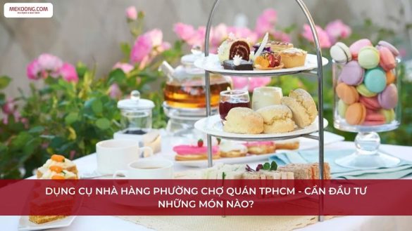 Dụng cụ nhà hàng Phường Chợ Quán TPHCM