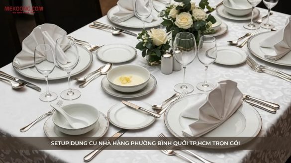 AVT Setup dụng cụ nhà hàng phường Bình Quới TP.HCM trọn gói