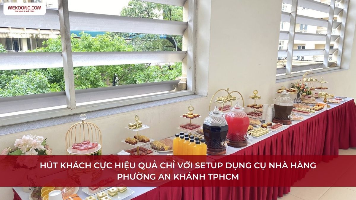 Dung cu nha hang Phuong An Khanh TPHCM Dụng cụ nhà hàng Phường An Khánh TPHCM
