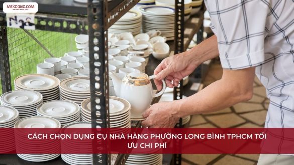 Dụng cụ nhà hàng Phường Long Bình TPHCM
