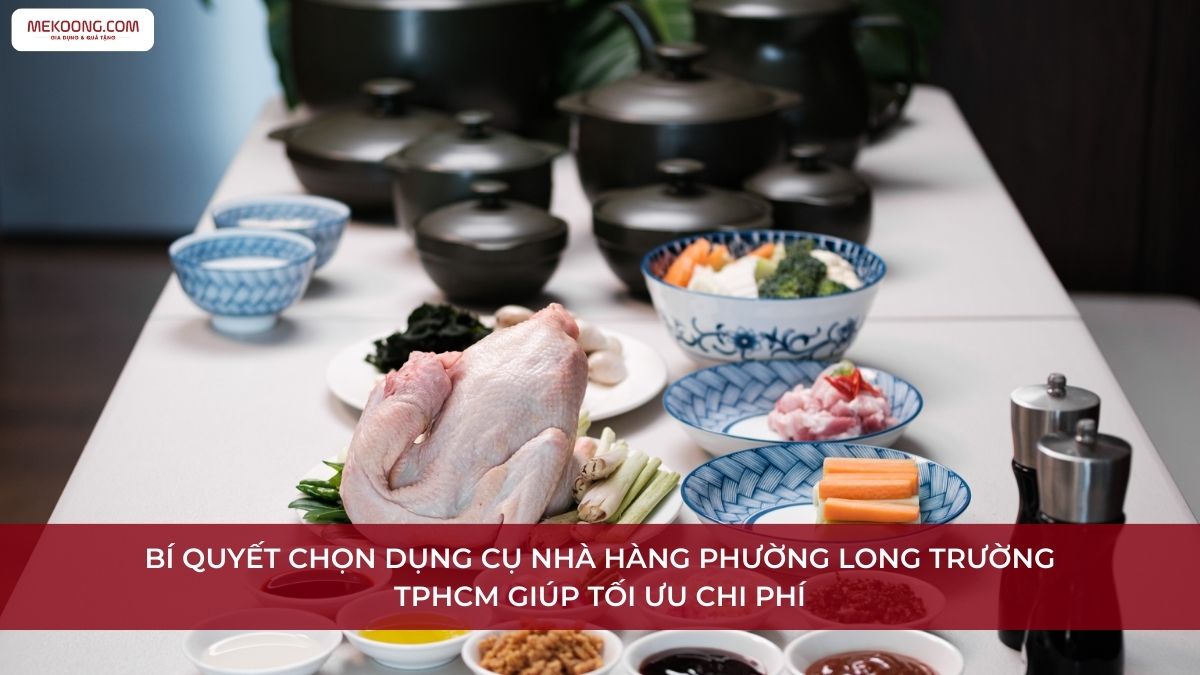 Dụng cụ nhà hàng Phường Long Trường TPHCM