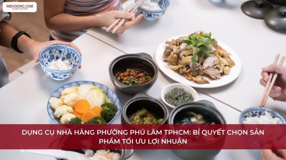 Dụng cụ nhà hàng Phường Phú Lâm TPHCM