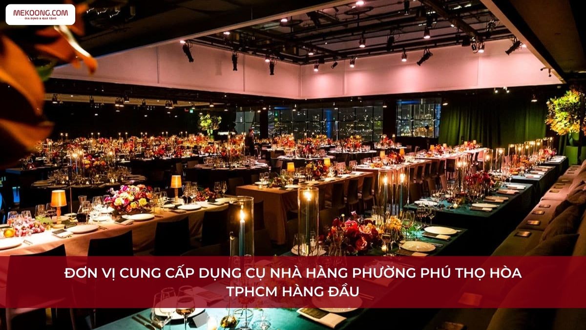 Dụng cụ nhà hàng Phường Phú Thọ Hòa TPHCM