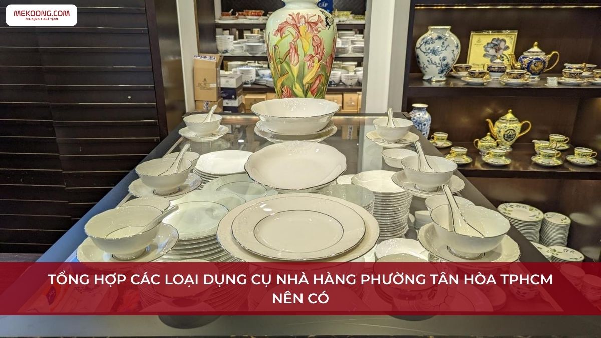 Dụng Cụ Nhà Hàng Phường Tân Hòa TPHCM