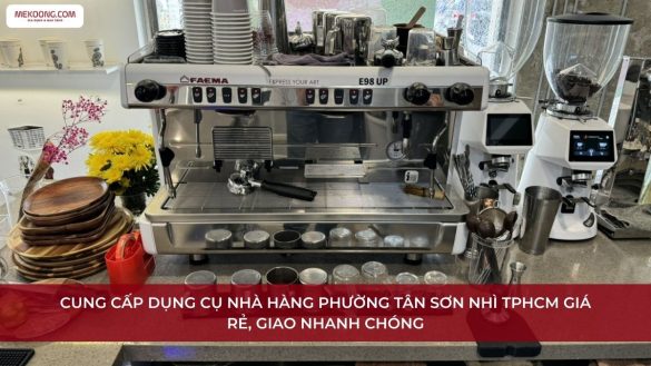 Dụng cụ nhà hàng Phường Tân Sơn Nhì TPHCM