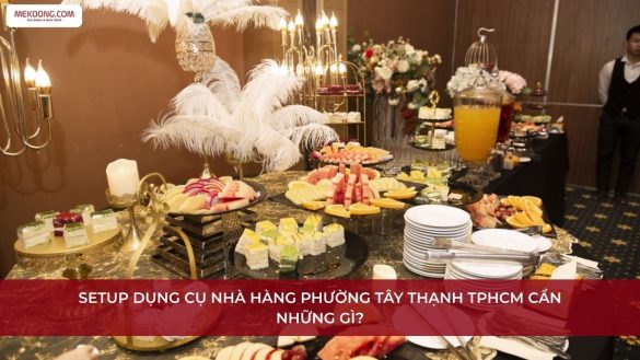 Dụng cụ nhà hàng Phường Tây Thạnh TPHCM