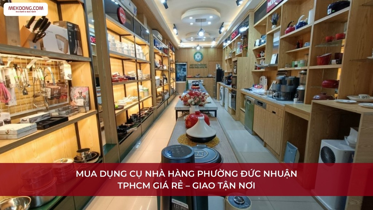 Dụng cụ nhà hàng Phường Đức Nhuận TPHCM