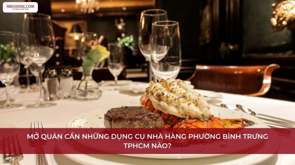 Dụng cụ nhà hàng Phường Bình Trưng TPHCM