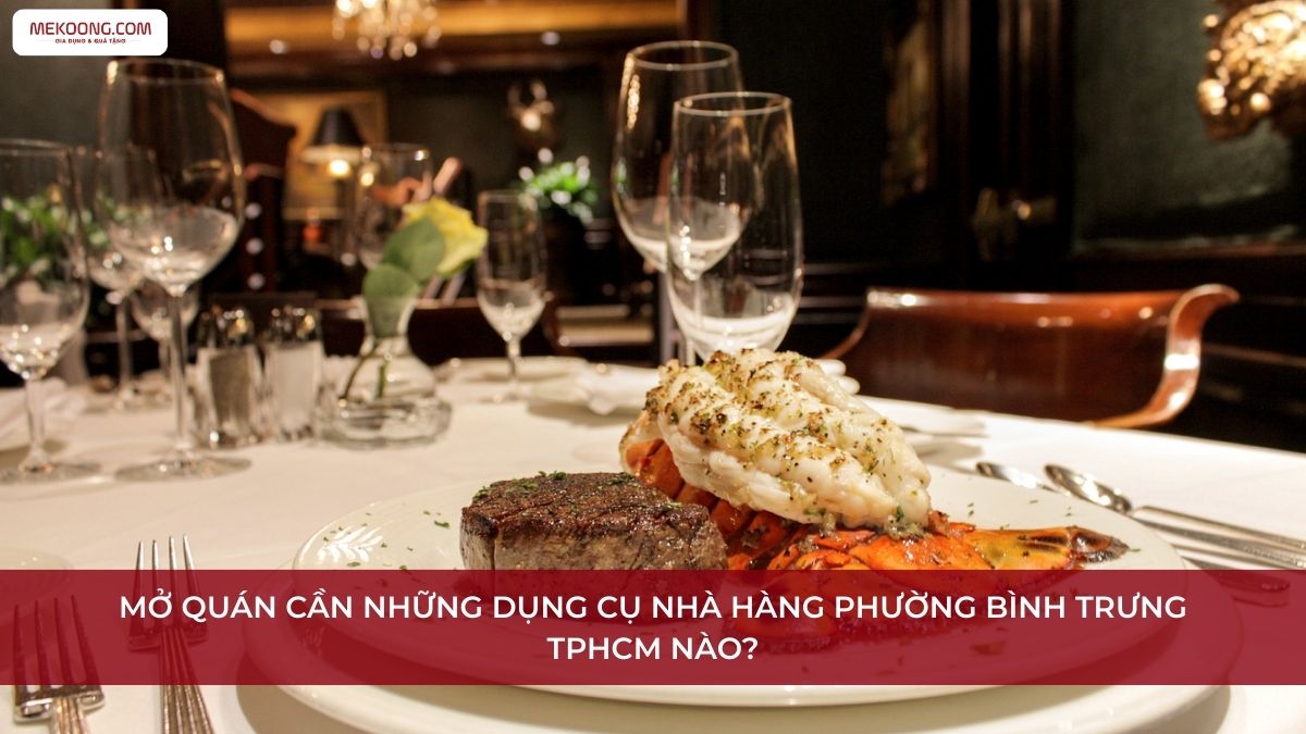 Dung cu nha hang Phuong Binh Trung TPHCM Dụng cụ nhà hàng Phường Bình Trưng TPHCM