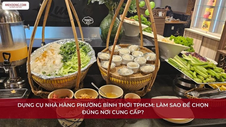 Dụng cụ nhà hàng Phường Bình Thới TPHCM