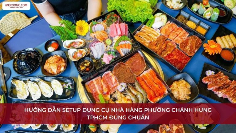 Dụng cụ nhà hàng Phường Chánh Hưng TPHCM