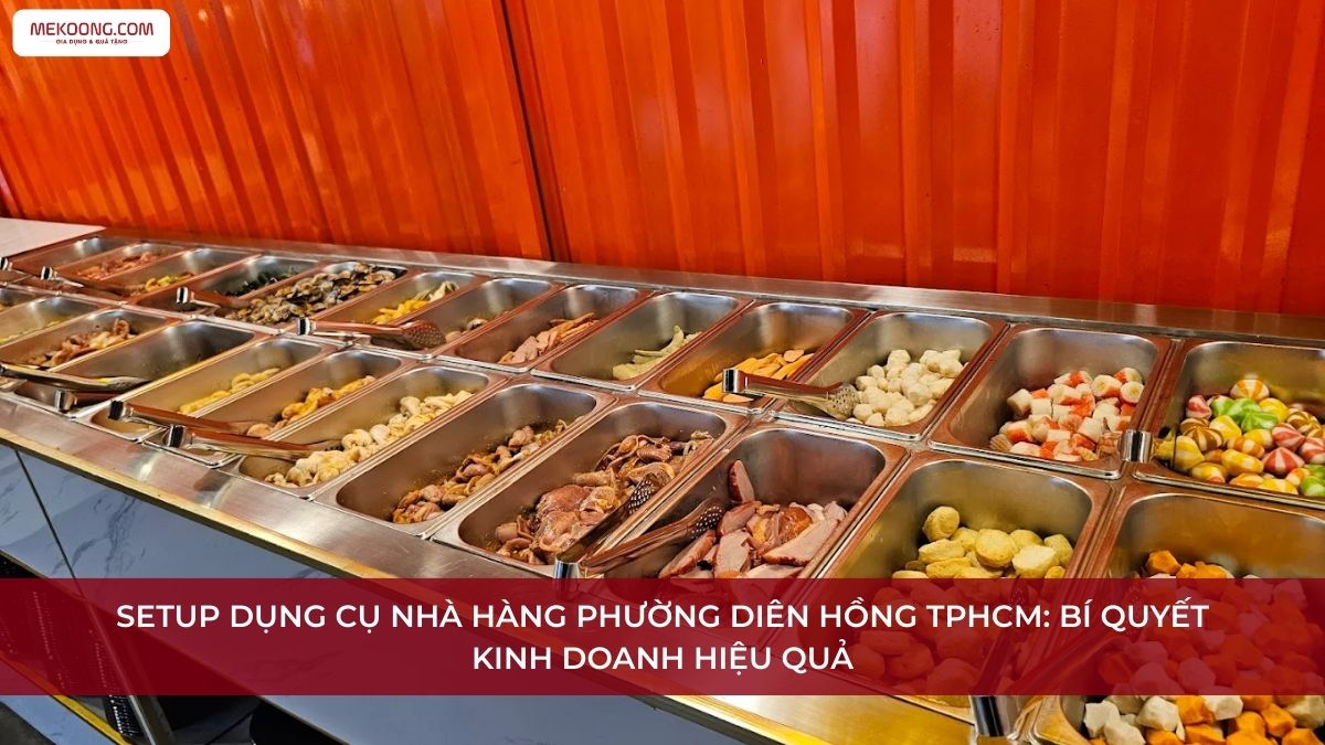 Dụng cụ nhà hàng Phường Diên Hồng TPHCM