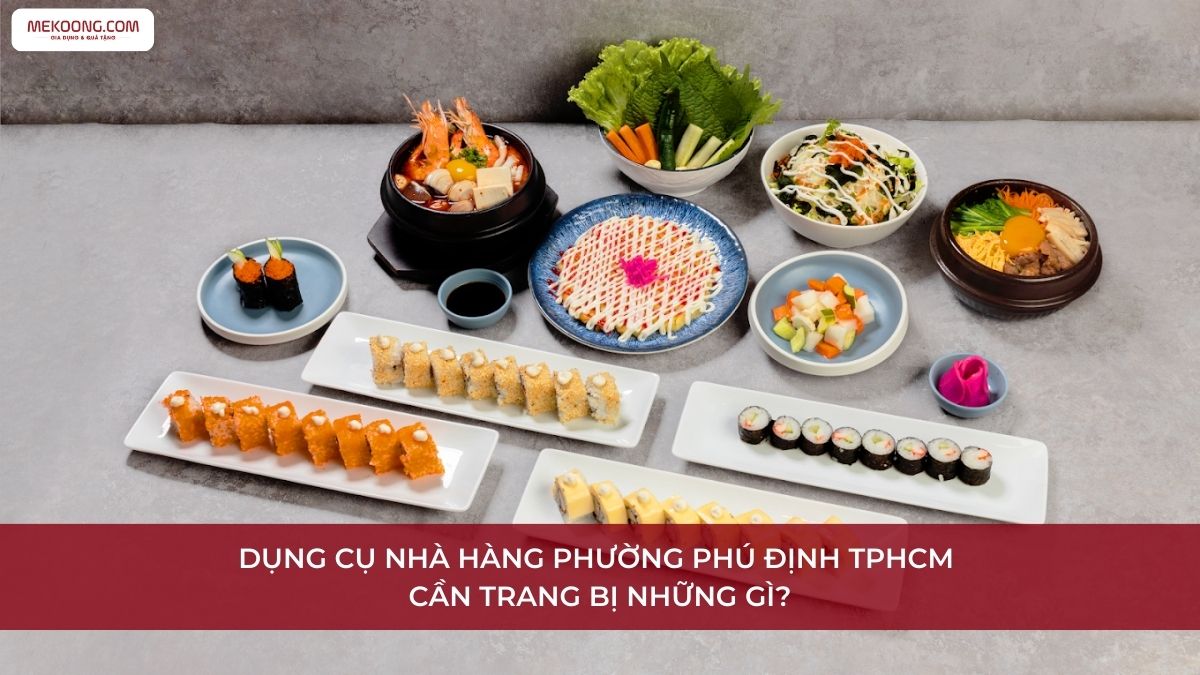 Dụng Cụ Nhà Hàng Phường Phú Định TPHCM