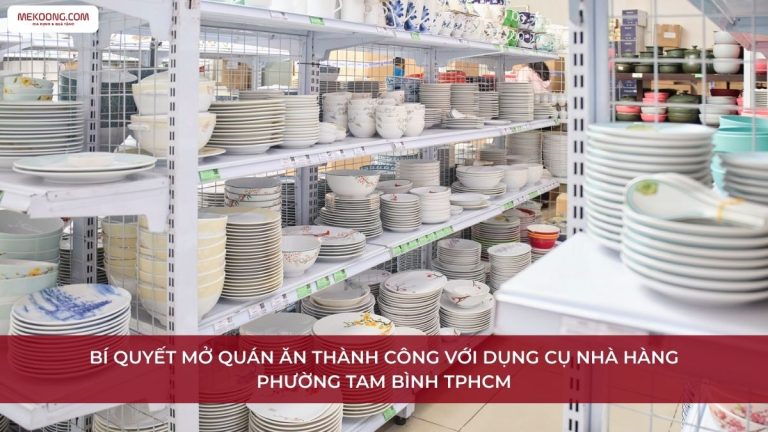 Dụng cụ nhà hàng Phường Tam Bình TPHCM