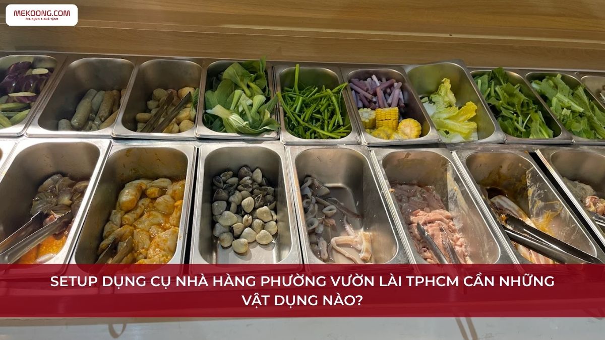 Dụng cụ nhà hàng Phường Vườn Lài TPHCM