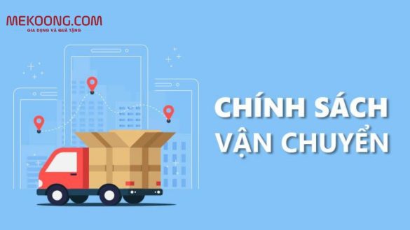 chính sách vân chuyển giao hàng mekoong
