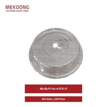 Nắp đậy PC tròn có lỗ DC-37