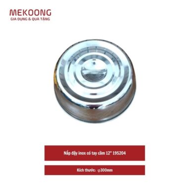 Nắp đậy inox có tay cầm 12_195204