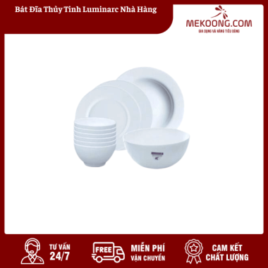 Bát Đĩa Thủy Tinh Luminarc Nhà Hàng Sáng Bền